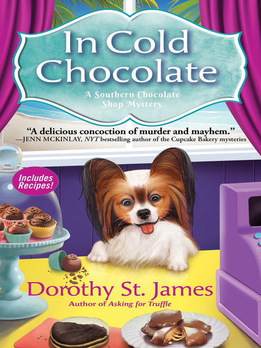 Title details for In Cold Chocolate by Dorothy St. James - Available